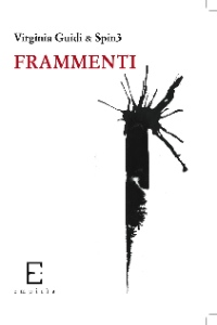 FRAMMENTI - Virginia Guidi & Spin3